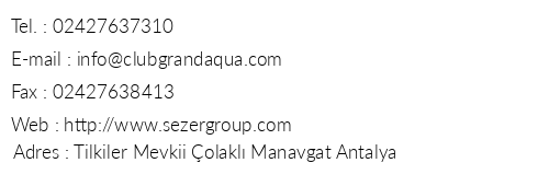 Club Grand Aqua telefon numaralar, faks, e-mail, posta adresi ve iletiim bilgileri